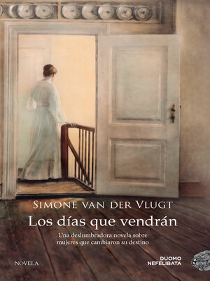 cover image of Los días que vendrán